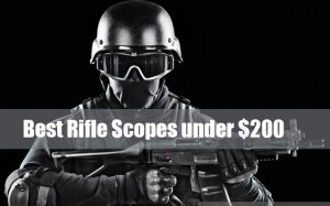 Best Rifle Scopes under $200