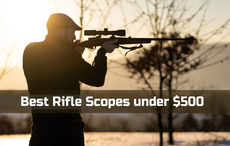 Best Rifle Scopes under 500 Dollars
