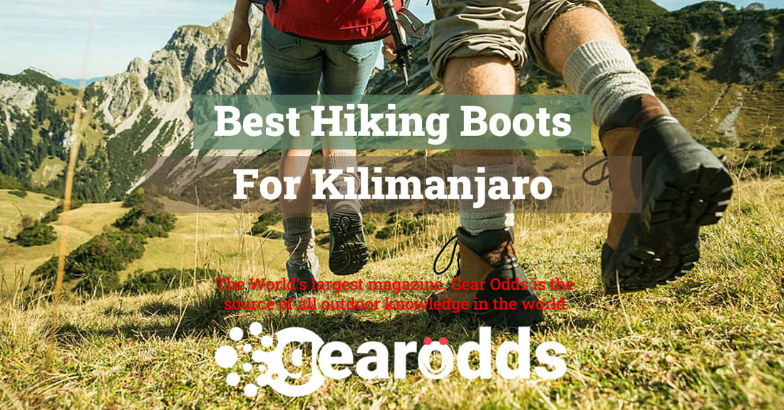 Best Hiking Boots for Kilimanjaro