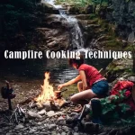 Campfire Cooking Techniques
